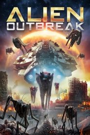 Alien Outbreak – watch the film