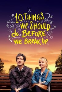 10 Things We Should Do Before We Break Up – watch the film