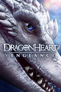 Dragonheart: Vengeance – watch the film