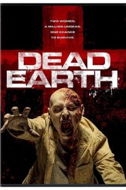 Dead Earth – watch horror movies