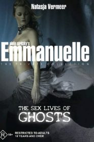 Emmanuelle – The Private Collection: The Sex Lives Of Ghosts