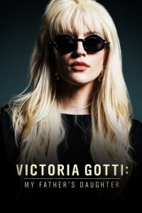 Victoria Gotti: My Father’s Daughter watch hd free