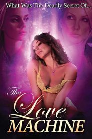 The Love Machine watch erotic movies
