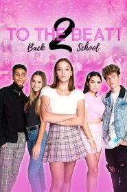 To the Beat! Back 2 School watch full movie