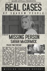 Real Cases of Shadow People: The Sarah McCormick Story watch hd free