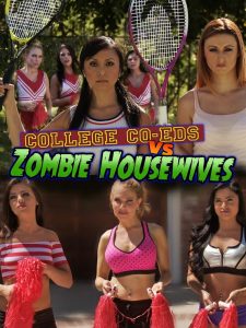 College Coeds vs. Zombie Housewives watch erotic movies