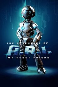 The Adventure of A.R.I.: My Robot Friend watch full movie