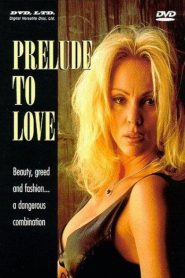 Prelude to Love watch erotic movies