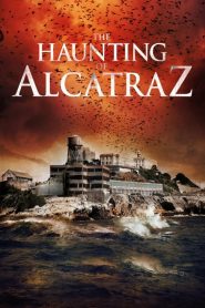 The Haunting of Alcatraz watch full movie