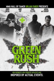 Green Rush watch full movie