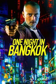 One Night in Bangkok watch movies in one part