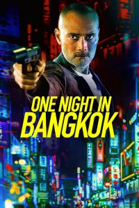 One Night in Bangkok watch movies in one part
