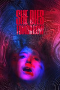 She Dies Tomorrow watch full movie