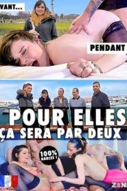 Pour Elles Ca Sera Par Deux! free porn movie