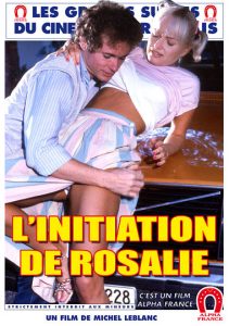 The Initiation Of Rosalie – French watch porn movies